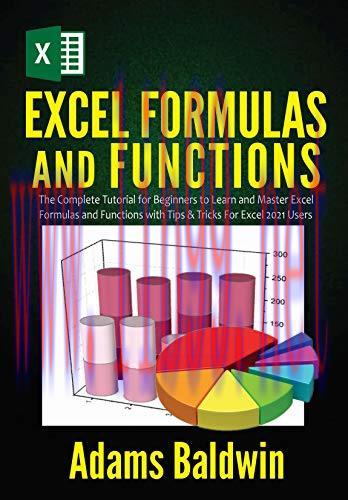 [FOX-Ebook]Excel Formulas and Functions: The Complete Tutorial for Beginners to Learn and Maste...