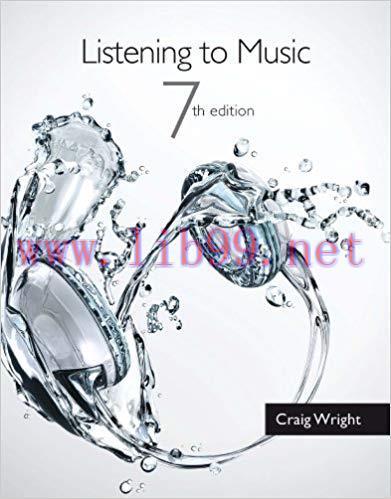 Listening to Music 7th Edition by Craig Wright 课本