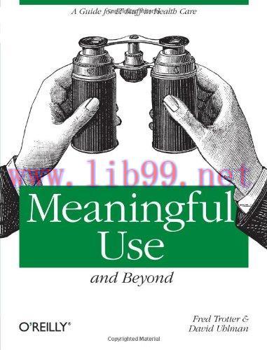[FOX-Ebook]Meaningful Use and Beyond: A Guide for IT Staff in Health Care