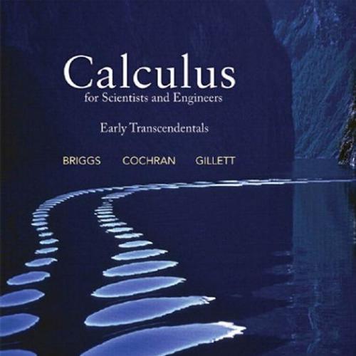 Calculus for Scientists and Engineers 1st by William L. Briggs