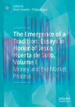 [PDF]The Emergence of a Tradition: Essays in Honor of Jesús Huerta de Soto, Volume I: Money and...