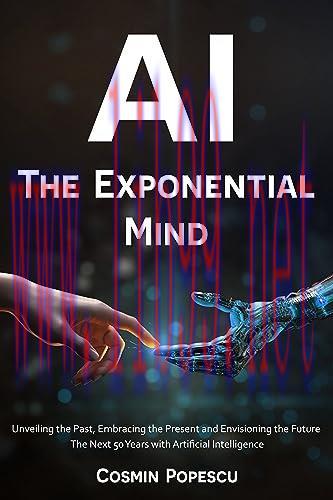 [FOX-Ebook]AI: The Exponential Mind: Unveiling the Past, Embracing the Present and Envisioning ...