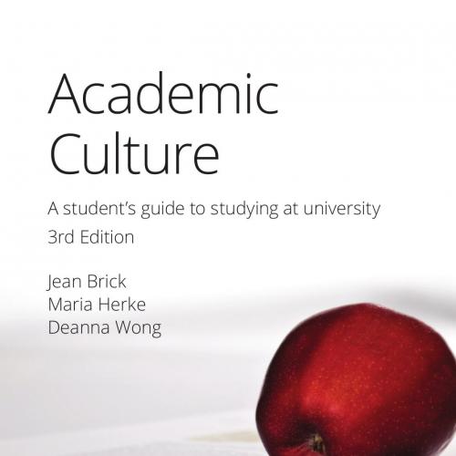 Academic Culture A student’s guide to studying at university 3rd Edition By Jean Brick 120Yuan