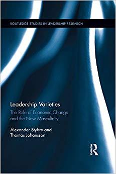 (PDF)Leadership Varieties The Role of Economic Change and the New Masculinity (Routledge Studie...