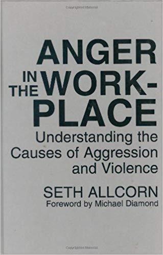 (PDF)Anger in the Workplace Understanding the Causes of Aggression and Violence