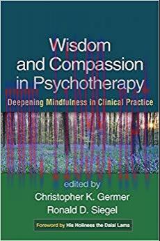 (PDF)Wisdom and Compassion in Psychotherapy: Deepening Mindfulness in Clinical Practice 1st Edi...