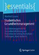 [PDF]Studentisches Gesundheitsmanagement: Qualitätsmanagement für Gesundheitsförderung und Präv...
