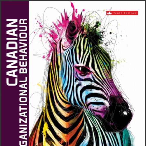 (TB)Canadian Organizational Behaviour 10th Edition by McShane.zip
