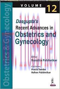 [AME]Dasgupta's Recent Advances in Obstetrics and Gynecology (Volume 12) (Original PDF)