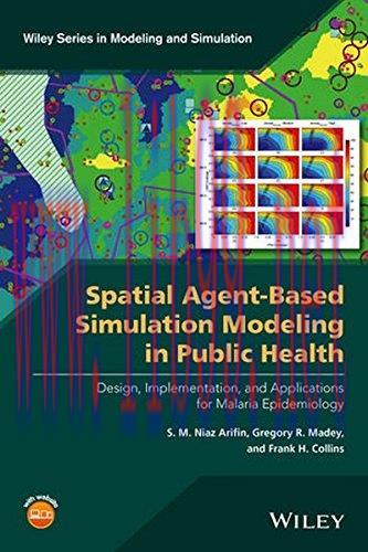 [AME]Spatial Agent-Based Simulation Modeling in Public Health: Design, Implementation, and Appl...