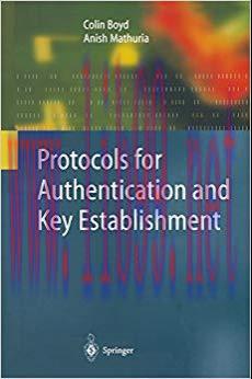 Protocols for Authentication and Key Establishment (Information Security and Cryptography) 2003...