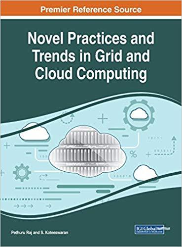 Novel Practices and Trends in Grid and Cloud Computing