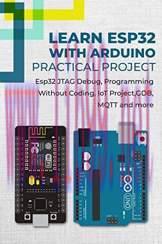 [FOX-Ebook]LEARN ESP32 WITH ARDUINO - PRACTICAL PROJECT: Esp32 JTAG Debug, Programming Without ...