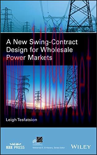 [FOX-Ebook]A New Swing-Contract Design for Wholesale Power Markets