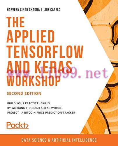 [FOX-Ebook]The Applied TensorFlow and Keras Workshop, 2nd Edition