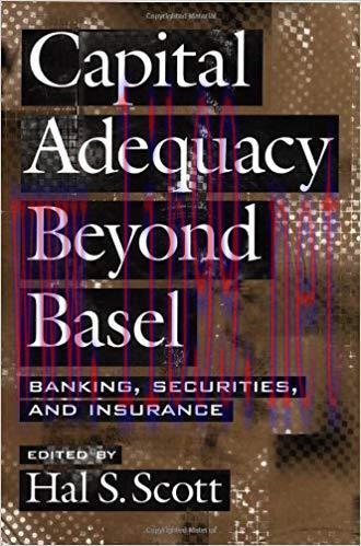 (PDF)Capital Adequacy beyond Basel: Banking, Securities, and Insurance 1st Edition