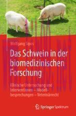 [PDF]Das Schwein in der biomedizinischen Forschung: Klinische Untersuchung und Interventionen –...