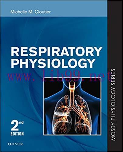[AME]Respiratory Physiology: Mosby Physiology Series (Mosby’s Physiology Monograph), 2nd Editio...