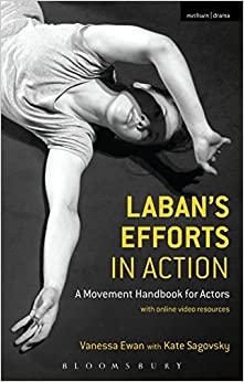 (PDF)Laban’s Efforts in Action A Movement Handbook for Actors with Online Video Resources
