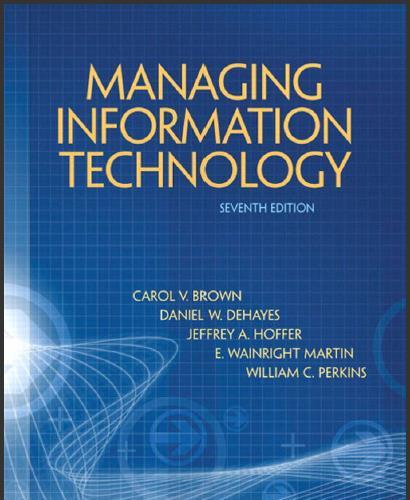 (PPT)Managing Information Technology, 7th Edition Carol V. Brown.zip