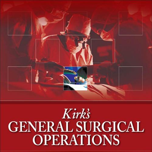Kirk's General Surgical Operations