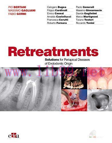 [AME]Retreatment. Solutions for apical diseases of endodontic origin (EPUB)