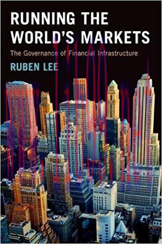 (PDF)Running the World’s Markets: The Governance of Financial Infrastructure