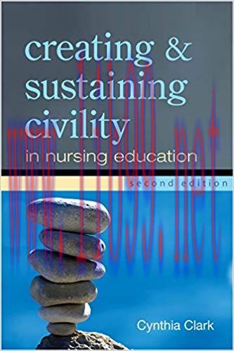 [PDF]Creating and Sustaining Civility in Nursing Education, Second Edition