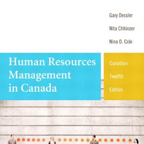 Human Resources Management in Canada 12th Edition by Gary Dessler