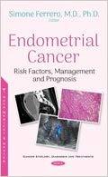Endometrial Cancer Risk Factors, Management and Prognosis