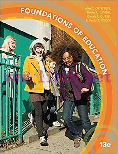 [PDF]Foundations of Education 13th Edition [Allan C. Ornstein]