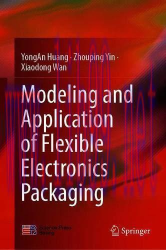 [FOX-Ebook]Modeling and Application of Flexible Electronics Packaging