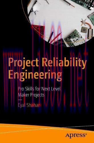 [FOX-Ebook]Project Reliability Engineering: Pro Skills for Next Level Maker Projects