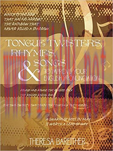 Tongue Twisters, Rhymes, and Songs to Improve Your English Pronunciation