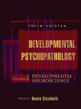 [AME]Developmental Psychopathology, 3rd Edition: Volume 2, Developmental Neuroscience