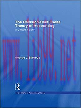 (PDF)The Decision Usefulness Theory of Accounting: A Limited History (Routledge New Works in Ac...