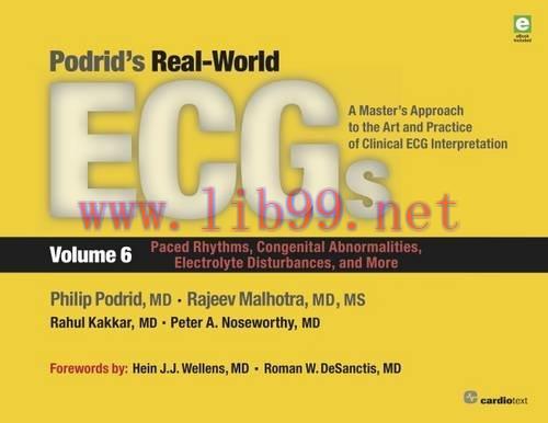 [AME]Podrid’s Real-World Ecgs, Volume 6: Paced Rhythms, Congenital Abnormalities, Electrolyte D...