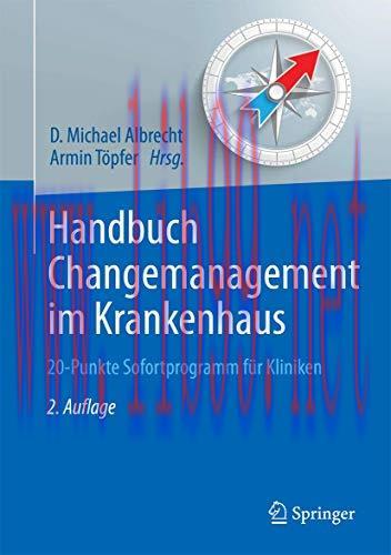 [AME]Handbuch Changemanagement im Krankenhaus: 20-Punkte Sofortprogramm für Kliniken (Erfolgsko...