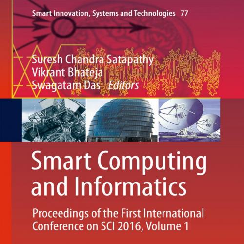 Smart Computing and Informatics - Suresh Chandra Satapathy, Vikra