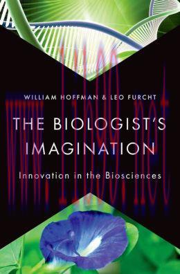 [AME]The Biologist's Imagination: Innovation in the Biosciences