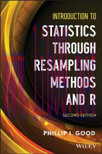 [FOX-Ebook]Introduction to Statistics Through Resampling Methods and R, 2nd Edition