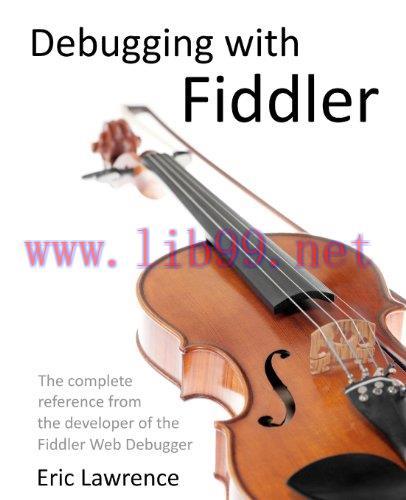 [FOX-Ebook]Debugging with Fiddler
