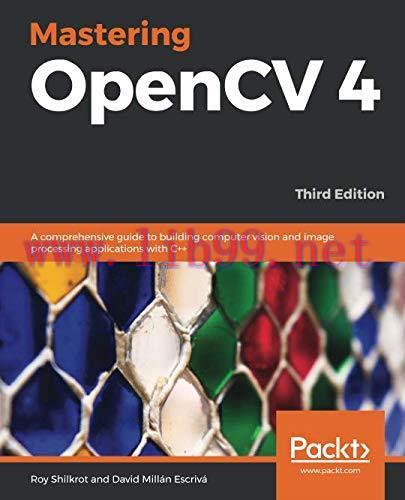 [FOX-Ebook]Mastering OpenCV 4, 3rd Edition