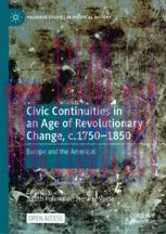 [PDF]Civic Continuities in an Age of Revolutionary Change, c.1750–1850: Europe and the Americas
