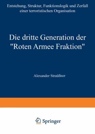 Die dritte Generation der „Roten Armee Fraktion“