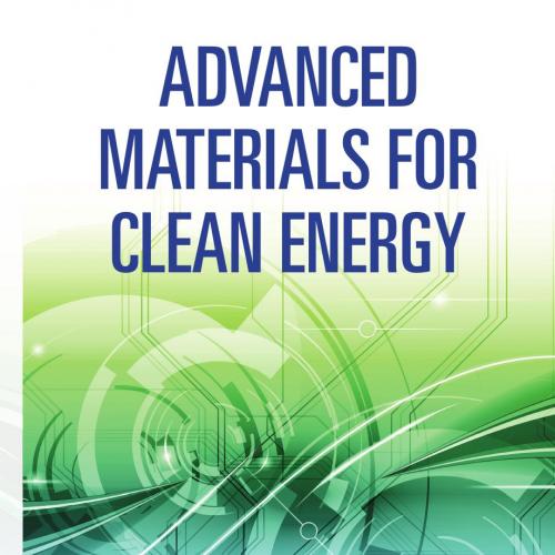 Advanced Materials for Clean Energy - Xu (Kyo Jo), Qiang,Kobayashi, Tetsuhiko