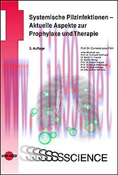 [AME]Systemische Pilzinfektionen - Aktuelle Aspekte zur Prophylaxe und Therapie (UNI-MED Scienc...