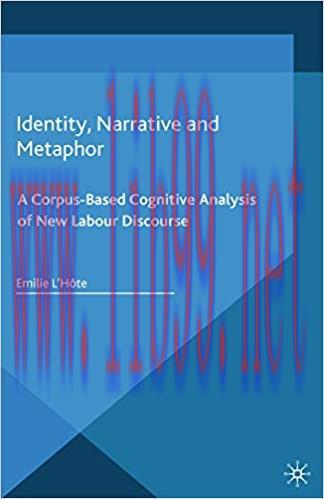 (PDF)Identity, Narrative and Metaphor: A Corpus-Based Cognitive Analysis of New Labour Discours...