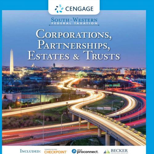 South-Western Federal Taxation 2020 Corporations, Partnerships, Estates and Trusts 43rd Edition...