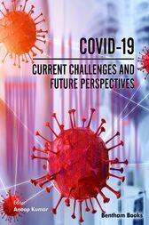 [AME]COVID-19: Current Challenges and Future Perspectives (Original PDF)